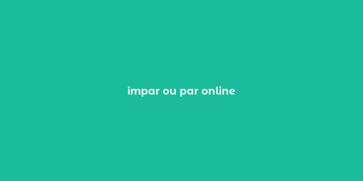 impar ou par online