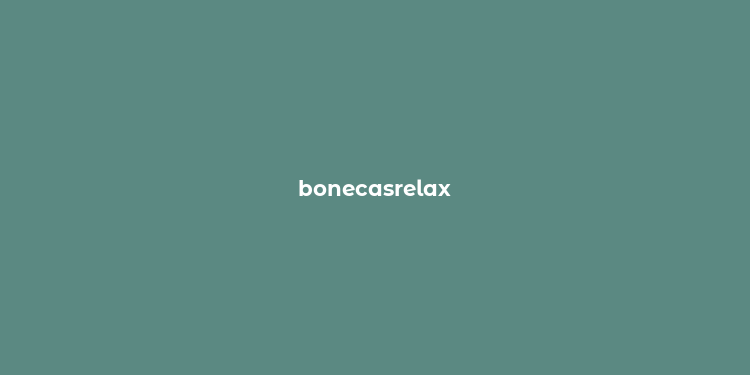 bonecasrelax