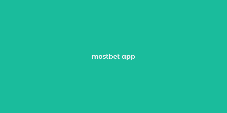 mostbet app