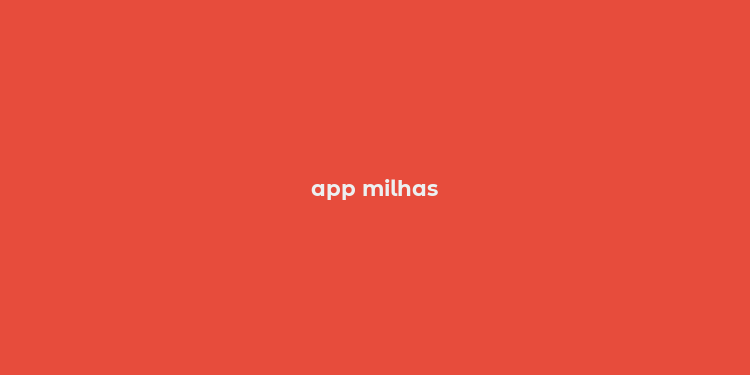 app milhas