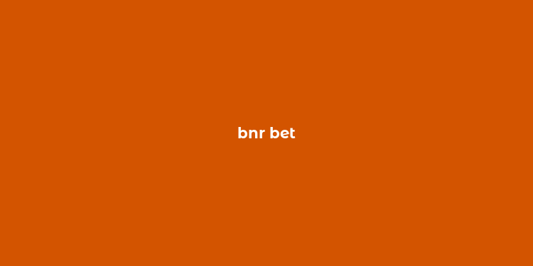 bnr bet