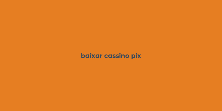 baixar cassino pix