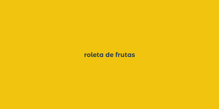 roleta de frutas