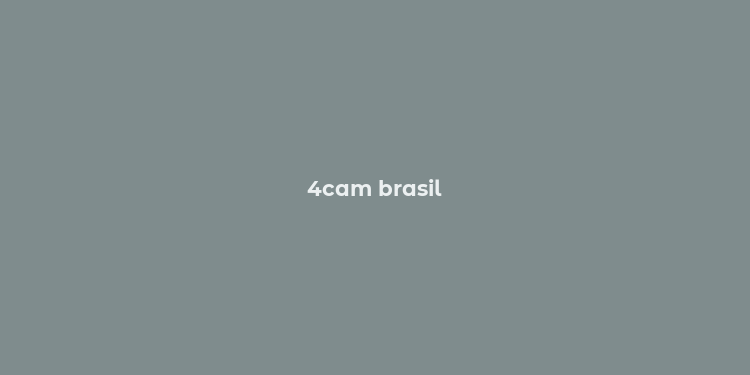 4cam brasil